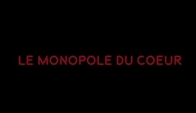 Le monopole du coeur (court-métrage)