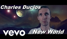 New World - Charles Duclos - Clip officiel