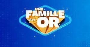 Casting candidat pour émission UNE FAMILLE EN OR sur TF1