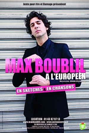 Le Spectacle de Max Boublil à partir de 5 octobre 2011.