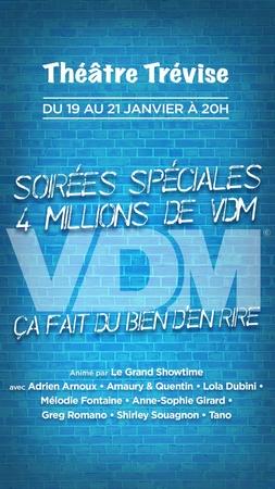 VDM fête ses 4 millions de vdm au theatre Trevise !