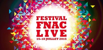 Cet été profitez d'une programmation de folie avec le Festival Fnac Live