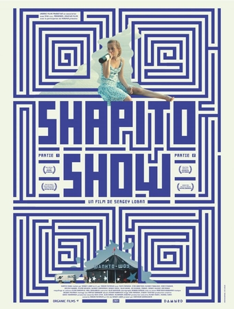 Shapito Show un film sensation du réalisateur Sergei Loban