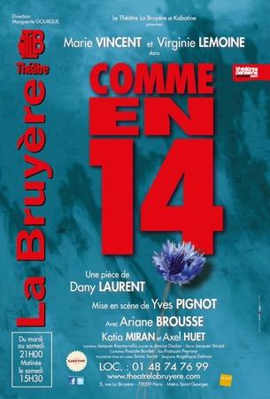 Assistez à la pièce “Comme en 14 !” de Dany Laurent avec Virginie Lemoine, Marie Vincent et mise en scène par Yves Pignot !