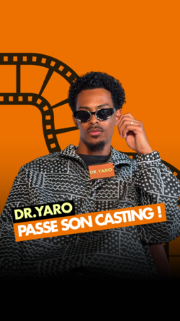 Dr.Yaro passe son casting en exclusivité avec Casting.fr