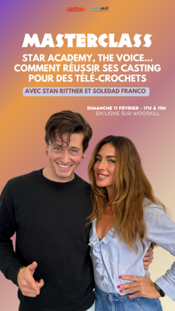 Star Academy, The Voice... Comment réussir ses castings pour les télé-crochets ? Rendez-vous le 11 février pour une masterclass en ligne avec Stan Rittner et Soledad Franco