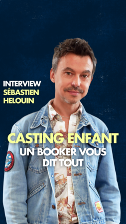 Sébastien Helouin, booker spécialisé enfants : les coulisses d’un métier au service des jeunes talents