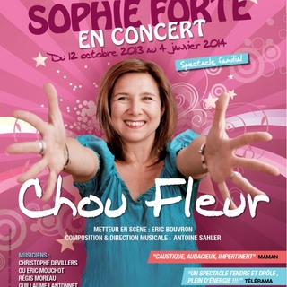 Sophie Forte dans le nouveau spectacle musical pétillant et touchant "Chou Fleur"