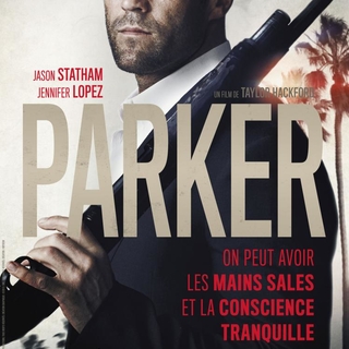 "Parker" le nouveau film de Taylor Hackford avec Jason Statham et Jennifer Lopez le 17 avril au cinéma !