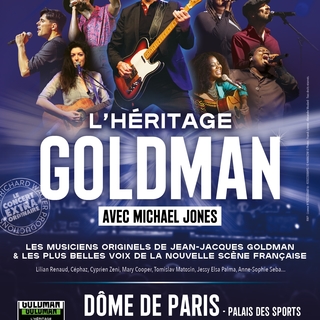 L'héritage Goldman : la tournée évènement sillonne toute la France pendant le mois de mars !