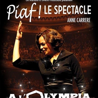 Le plus beau spectacle jamais réalisé sur la carrière de la légendaire Edith Piaf se jouera à l'Olympia le 19 septembre 2017
