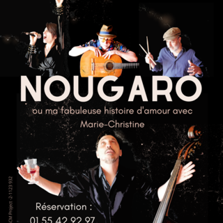 "Nougaro, ou ma fabuleuse histoire avec Marie-Christine", le spectacle en hommage à Claude Nougaro, se joue actuellement à la Comédie Saint-Michel
