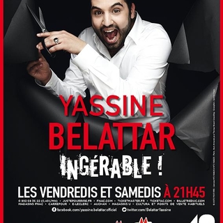 Yassine Belattar est ingérable au théâtre des Dix Heures !