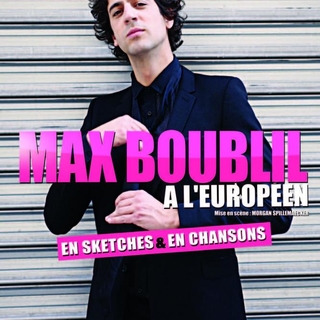 Le Spectacle de Max Boublil à partir de 5 octobre 2011.
