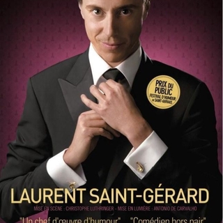 "Laurent Saint-Gérard", un One Man Show comique, sincère et spontané !