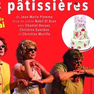 "Les Pâtissières",  une comédie savoureusement réjouissante! L'histoire de trois soeurs jouée par des comédiennes délicieuses, on rit de bon coeur, piquant et croquant allez-y!