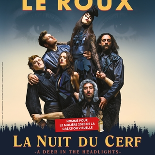 Une soirée au cirque, ça vous dit ? Découvrez la "La nuit du cerf" du Cirque Le Roux, actuellement au 13e Art