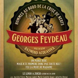 "Hommes au bord de la crise de nerfs" de Georges Feydeau