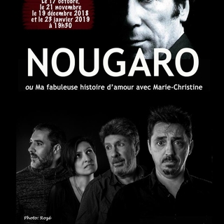 "Nougaro ou ma fabuleuse histoire d'amour" un spectacle musical au Théâtre de Trévise