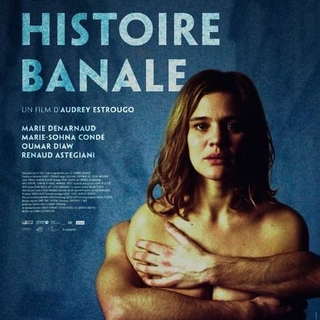 Une histoire banale: un film coup de poing, un cri de ras-le-bol!