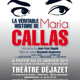 La pièce de théâtre surprenante "La Véritable Histoire de Maria Callas" de Jean-Yves Rogale