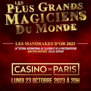 Invitation : Les plus grands magiciens du monde réunis au Casino de Paris à l'occasion de la 34ème cérémonie des Mandrakes d'or ! Venez assister à cet évènement exceptionnel grâce à Casting.fr