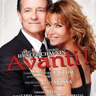 Remportez vos places pour la pièce Avanti avec Francis Huster et Ingrid Chauvin sur Casting.fr