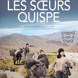 Les Soeurs Quispe, le film de Sebastián Sepúlveda!