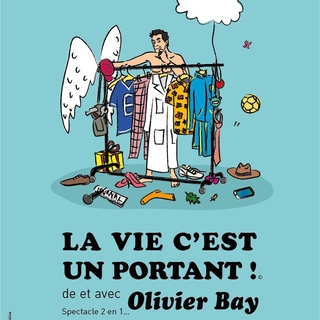 Olivier Bay en spectacle dans « La Vie c’est Un Portant », remportez vos places !