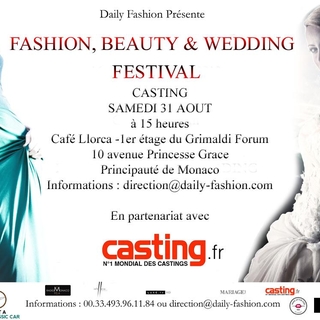 Casting "Fashion, Beauty & Wedding festival" le 31 Août à Monaco avec Casting.fr !