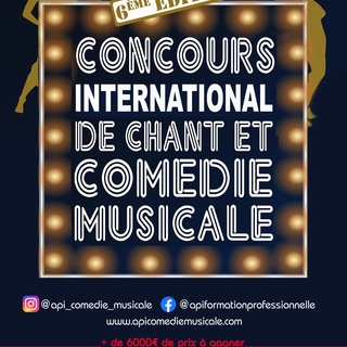 Appel à candidature : vous avez entre 14 ans et l’infini ? Participez au concours international de chant et de comédie musicale des API !