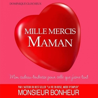 Milles mercis maman, le cadeau 100% tendresse pour la Fête des Mères