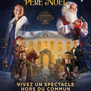 C’est Noël avant l’heure avec “La véritable histoire du Père Noël” au Grand Hôtel des Rêves