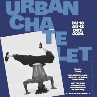 Urban Châtelet : Compétition internationale de breaking, rap féminin et cinéma... Que nous réserve cette première édition du festival 100% hip-hop du Théâtre du Châtelet ?