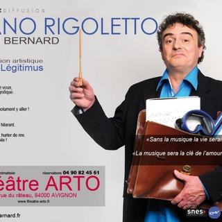 Piano Rigoletto, le spectacle musical d'Alain Bernard au Festival d'Avignon