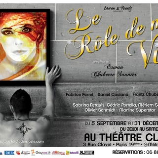 Une pièce artistique et humoristique d'Erwan Chuberre Saunier "Le rôle de ma vie " avec Casting.fr !