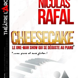 "Cheesecake" l One man show de Nicolas Rafal qui se déguste au piano au Théâtre de l'Archipel