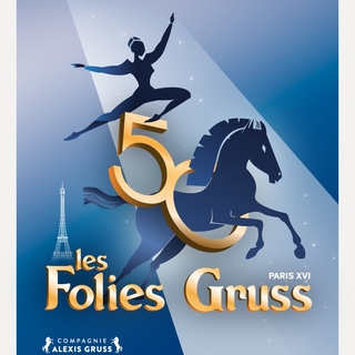 Les Folies Gruss reviennent à Paris pour fêter leurs 50 ans !