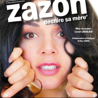 "Zazon, déchire sa mère" dans un one man show gonflé et hilarant !