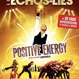 Jeu concours : Gagnez vos places pour le spectacle "Positive Energy" des Echos-Liés