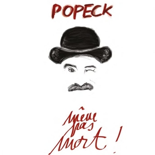 Retrouvez Popeck dans son spectacle Même pas mort au Théâtre de l'Archipel!