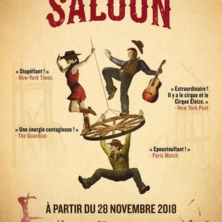 Le "Cirque Eloize" présente sa nouvelle création "Saloon" inspirée du Far West Américain au 13ème Art Théâtre!