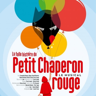 La folle histoire du Petit Chaperon rouge, la comédie musicale familiale partenaire de Casting.fr