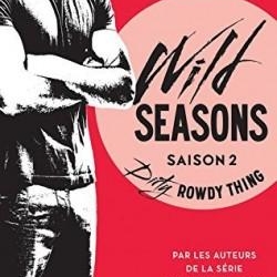 Après le Français c'est au tour du Canadien, le tome 2 de la saga: Wild Seasons est sorti