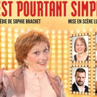Jeu concours - “C’est pourtant simple!” : Une comédie drôlissime avec Marion Game.