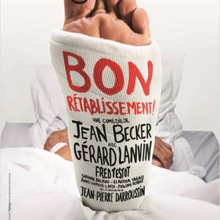 Bon rétablissement! La comédie française par excellence avec Gérard Lanvin, Fred Testot et Claudia Tagbo