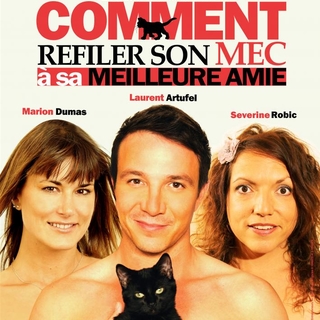 La comédie "Comment refiler son mec à sa meilleure amie ?" !