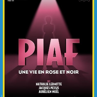Courez voir le spectacle de l'une des plus grandes voix "Piaf, une vie en rose et noir"