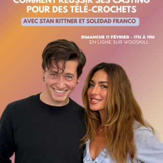 Star Academy, The Voice... Comment réussir ses castings pour les télé-crochets ? Rendez-vous le 11 février pour une masterclass en ligne avec Stan Rittner et Soledad Franco