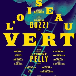 L'Oiseau Vert une comédie classique culte du 18ème siècle écrite par le célèbre Carlo Gozzi, on vous invite au Théâtre de la Porte Saint Martin dès maintenant!